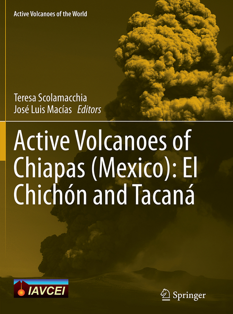 Active Volcanoes of Chiapas (Mexico): El Chichón and Tacaná - 