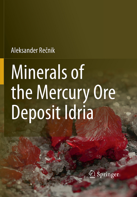 Minerals of the mercury ore deposit Idria - Aleksander Recnik