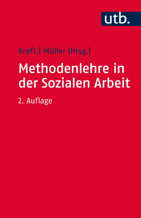 Methodenlehre in der Sozialen Arbeit - 