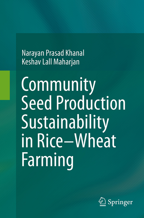 Community Seed Production Sustainability in Rice-Wheat Farming - Narayan Prasad Khanal, Keshav Lall Maharjan