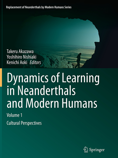 Dynamics of Learning in Neanderthals and Modern Humans Volume 1 - 