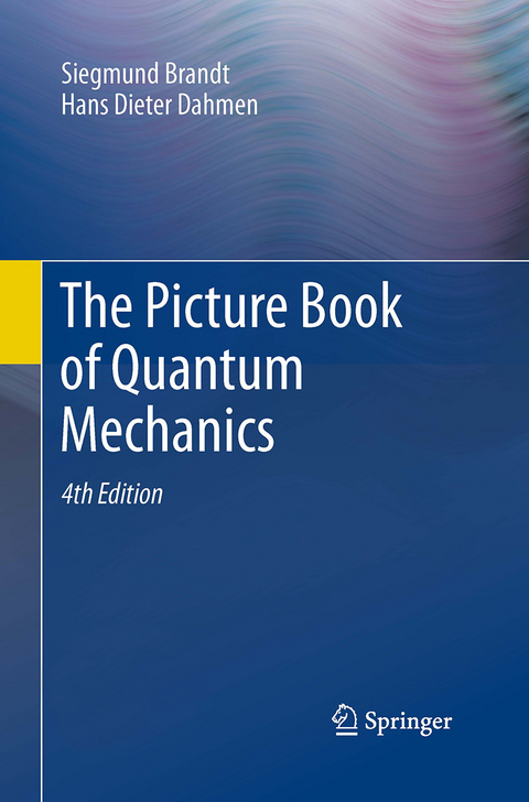 The Picture Book of Quantum Mechanics - Siegmund Brandt, Hans Dieter Dahmen