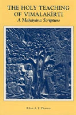 The Holy Teaching of Vimalakīrti - Robert A. F. Thurman