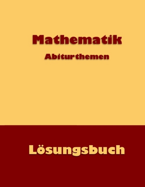 Mathematik Abiturthemen - Dieter Küntzer