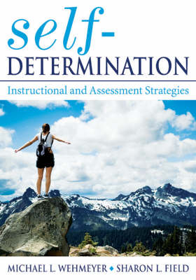 Self-Determination - Michael L. Wehmeyer, Sharon Field