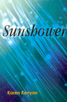 Sunshower - Karen Kenyon