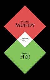 Rung Ho! - Talbot Mundy