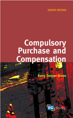 Compulsory Purchase and Compensation - Barry Denyer-Green