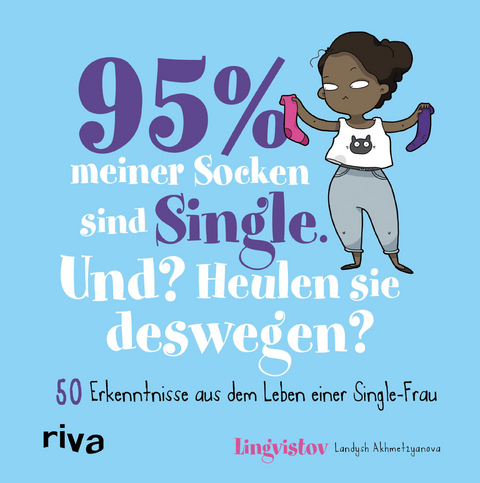 95 % meiner Socken sind Single – Und? Heulen sie deswegen? - Landysh Akhmetzyanova