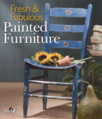 FRESH & FABULOUS PAINTED FURNITURE