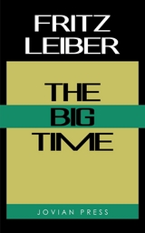 The Big Time - Fritz Leiber