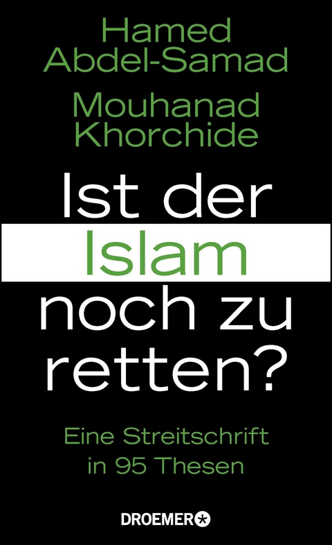 Ist der Islam noch zu retten? - Hamed Abdel-Samad, Mouhanad Khorchide