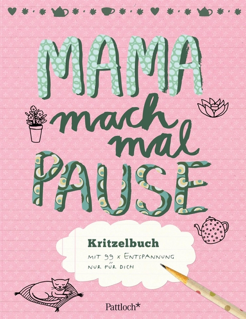 Mama, mach mal Pause!