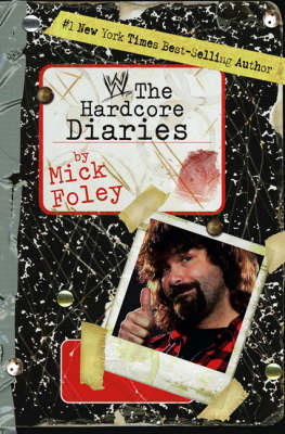 Hardcore Diaries - Mick Foley