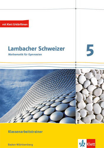 Lambacher Schweizer Mathematik 5. Ausgabe Baden-Württemberg