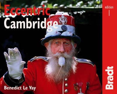 Eccentric Cambridge - Benedict Le Vay