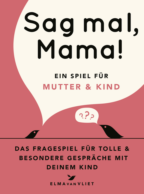 Sag mal, Mama! - Elma van Vliet