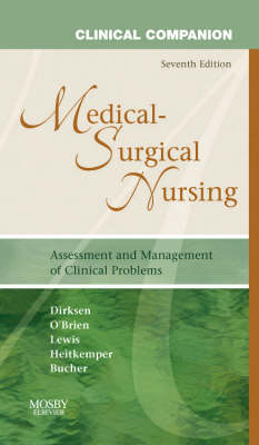 Clinical Companion to Medical-surgical Nursing - Sharon L. Lewis, Shannon Ruff Dirksen, Margaret M. Heitkemper