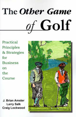 The Other Game of Golf - J Brian Amster