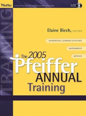 The 2005 Pfeiffer Annual: Training -  Biech