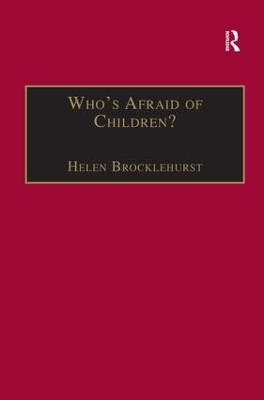 Who's Afraid of Children? - Helen Brocklehurst