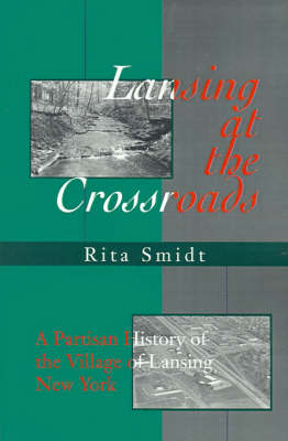 Lansing at the Crossroads - Rita Smidt