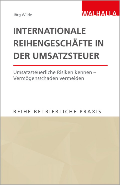 Internationale Reihengeschäfte in der Umsatzsteuer - Jörg Wilde