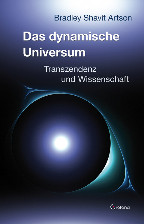 Das dynamische Universum - Bradley Shavit Artson