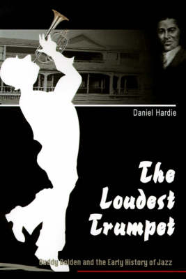 The Loudest Trumpet - Daniel Hardie