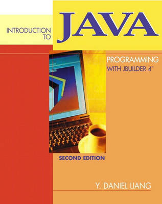 Introduction to Java Programming with JBuilder 4/5/6/7 - Y. Daniel Liang