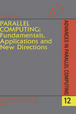 Parallel Computing: Fundamentals, Applications and New Directions - 