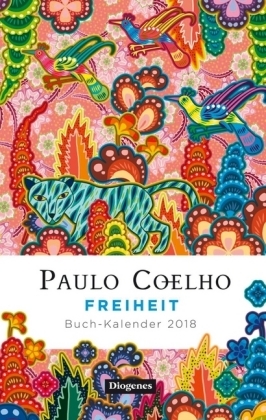 Freiheit – Buch-Kalender 2018 - Paulo Coelho