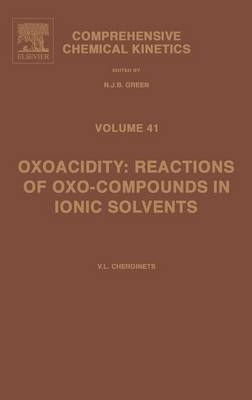 Oxoacidity: Reactions of Oxo-compounds in Ionic Solvents - Victor L. Cherginets