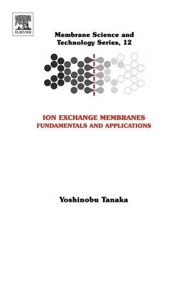 Ion Exchange Membranes - Yoshinobu Tanaka