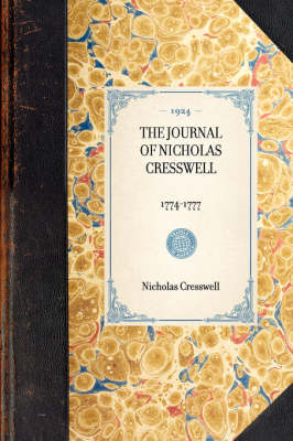 The Journal of Nicholas Cresswell 1774-1777 -  Nicholas Cresswell