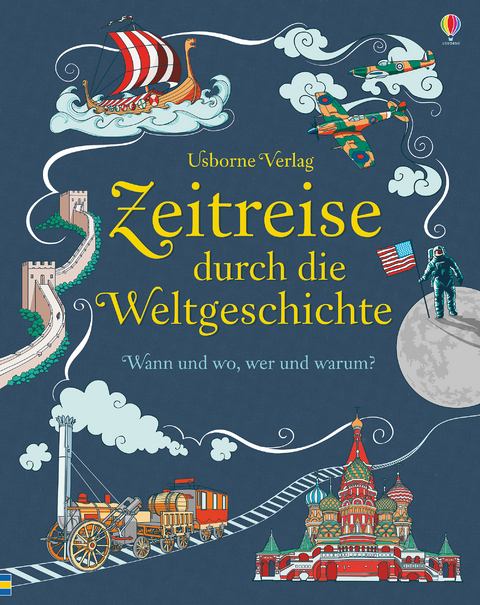 Zeitreise durch die Weltgeschichte - Jane Chisholm