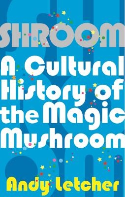 Shroom - Andy Letcher