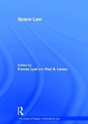 Space Law - Francis Lyall, Paul B. Larsen