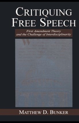 Critiquing Free Speech - Matthew D. Bunker