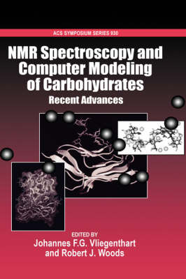 NMR Spectroscopy and Modeling of Carbohydrates - 