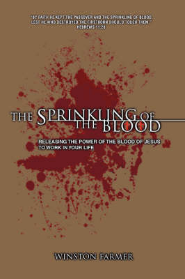 The Sprinkling of the Blood - WINSTON FARMER