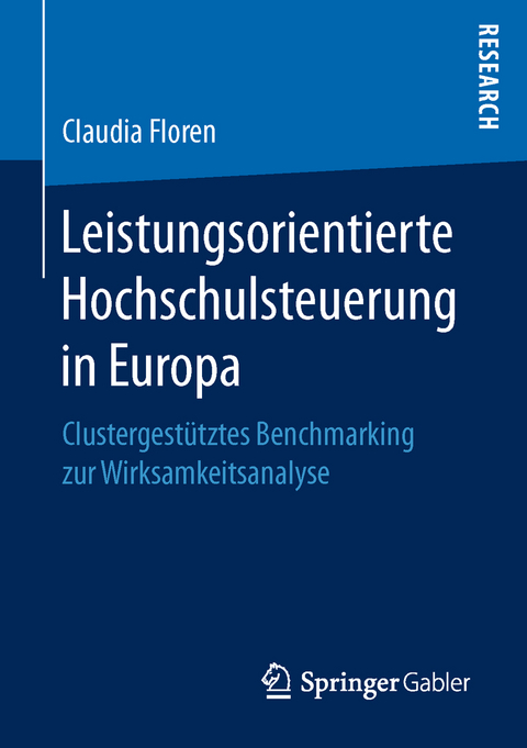 Leistungsorientierte Hochschulsteuerung in Europa - Claudia Floren