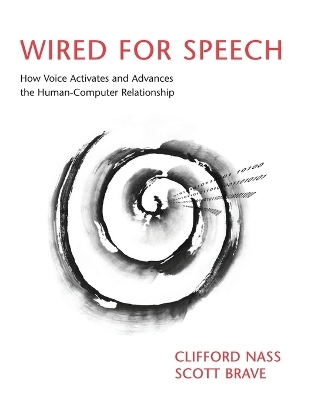 Wired for Speech - Clifford Nass, Scott Brave