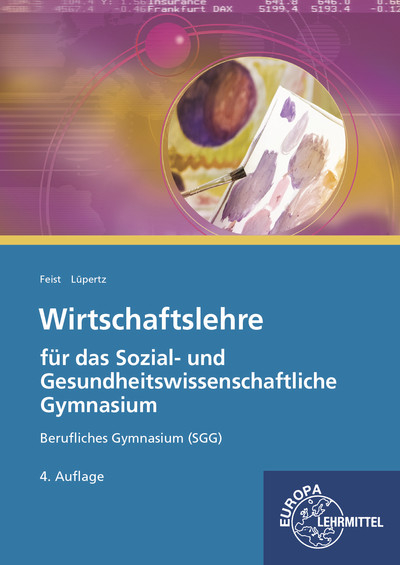 Wirtschaftslehre für das Sozial- und Gesundheitswissenschaftliche Gymnasium - Theo Feist, Viktor Lüpertz