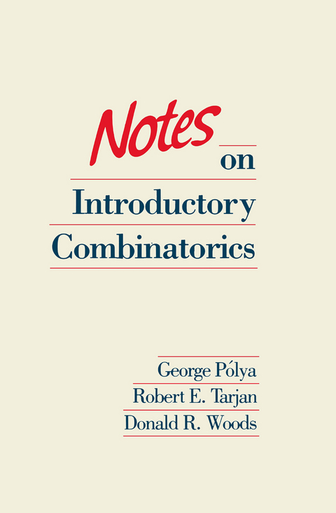 Notes on Introductory Combinatorics - George Polya, Robert E. Tarjan, Donald R. Woods