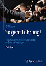 So geht Führung! - Ralf Gasche