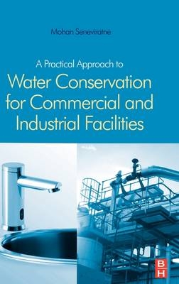 A Practical Approach to Water Conservation for Commercial and Industrial Facilities - Mohan Seneviratne