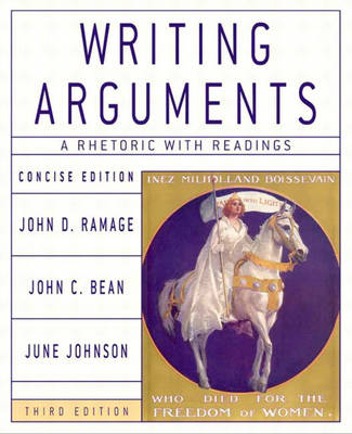 Writing Arguments - John D. Ramage, John C. Bean, June Johnson