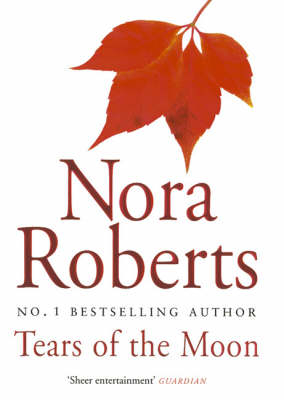 Tears Of The Moon - Nora Roberts