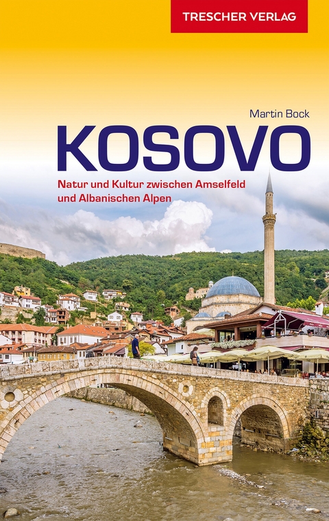 Reiseführer Kosovo -  Martin Bock